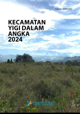 Kecamatan Yigi Dalam Angka 2024